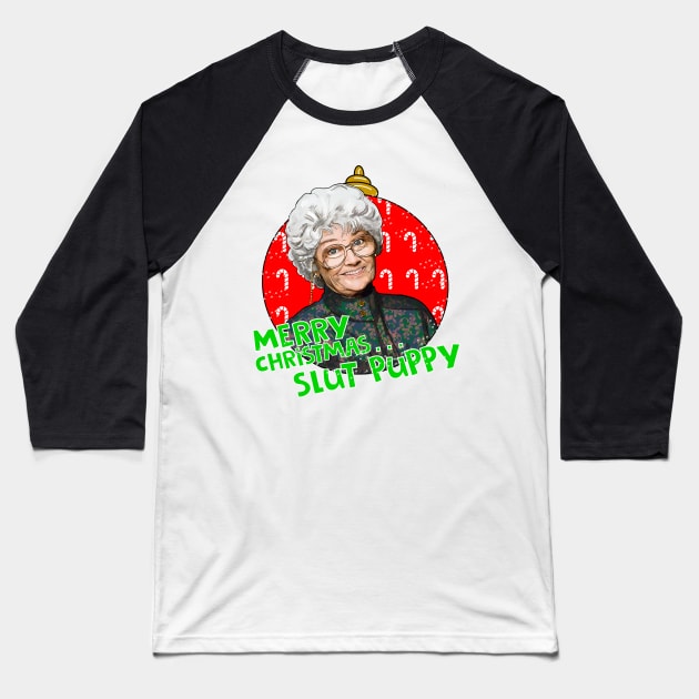 Sophia, Merry Christmas Slut Puppy, Golden Girls Baseball T-Shirt by Camp David